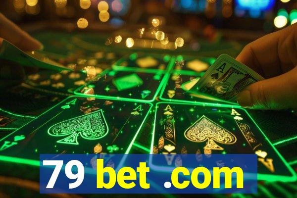 79 bet .com